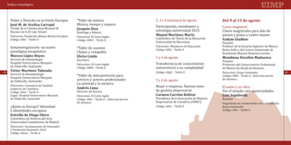 Índice cronológico



       Poder y Derecho en la Unión Europea             *Taller de música                            2, 3 y 4 (mañana) de agosto
                                                       Música, tiempo y espacio
                                                                                                    Participación, estudiantes y             Curso magistral
                                                                                                    estrategia universidad 2015              Clases magistrales para dúo de
       Titular de la Cátedra Jean Monnet-IE

                                                                                                                                             pianos y piano a cuatro manos
       Decano de la IE Law School                      Etnólogo y Músico
                                                                                                                                             Del 9 al 13 de agosto


       Patrocinio: Fundación Alfonso Martín Escudero
       José M. de Areilza Carvajal


                                                       Patrocinio: El Corte Inglés
       Código: 60le – Tarifa A                                                                      Catedrático de Teoría de la Educación
                                                       Código: 60h3 – Tarifa A
                                                       Joaquín Díaz


                                                                                                    Universidad de Barcelona                 Pianista
       Inmunoregulación: un nuevo                      *Taller de cuentos                           Patrocinio: Ministerio de Educación      Profesor de la Escuela Superior de Música
                                                                                                    Miquel Martínez Marín



       paradigma terapéutico                           Chejov y compañía
                                                                                                                                             Reina Sofía y del Centro Autorizado de
                                                                                                    Código: 60ly – Tarifa A
                                                                                                                                             Vadym Gladkov


                                                                                                                                             Enseñanza Musical Katarina Gurska
                                                                                                    3 y 4 de agosto
       Servicio de Inmunología                         Escritora
                                                                                                    Transferencia de conocimiento
                                                                                                                                             Pianista
       Hospital Universitario Marqués
                                                                                                    universitario y su complejidad
                                                       Patrocinio: El Corte Inglés                                                           Profesora del Conservatorio Profesional
       de Valdecilla, Santander
                                                                                                                                             de Música de Alcalá de Henares
       Marcos López Hoyos


                                                       Código: 60kk – Tarifa A
                                                       Elvira Lindo                                                                          Mendmaa Dorzhin Madasova



                                                       *Taller de interpretación para
                                                                                                    Código: 60g5 – Tarifa A                  Patrocinio: Grupo Santander
       Servicio de Reumatología
48                                                                                                                                                                                         49

                                                       actrices y actores profesionales
                                                                                                                                             Código: 60ld – Tarifa A - Selección previa
       Hospital Universitario Marqués
                                                                                                    5 y 6 de agosto
                                                       La amistad y la mentira
                                                                                                                                             de alumnos
       de Valdecilla, Santander
                                                                                                    Mujer y empresa. Nuevos retos
       Víctor Martínez Taboada



       Patrocinio: Consejería de Sanidad,
                                                                                                                                             El autor y su obra
       Gobierno de Cantabria
       Código: 60nl – Tarifa A                         Director de Escena                           de gestión empresarial                   Por el mundo: mis universidades
       Lugar: Hospital Universitario Marqués           Patrocinio: El Corte Inglés
       de Valdecilla, Santander                        Código: 60ls – Tarifa A – Selección previa   Presidenta de la Asociación de Mujeres   Escritor
                                                       Andrés Lima


                                                                                                    Empresarias de Cantabria (AMEC)
       ¿Quién es Europa? Identidad
                                                       de alumnos                                                                            Organizado en colaboración con la Fundación

       e identidades europeas
                                                                                                    Código: 60er – Tarifa F
                                                                                                    Carmen Carrión Bolívar


                                                                                                                                             Banco Santander
                                                                                                                                             Luis Sepúlveda


                                                                                                                                             Código: 60is – Tarifa A

       Catedrática de Historia del Arte
       Universidad Complutense de Madrid
       Patrocinio: Ayuntamiento de Santander
       Estrella de Diego Otero



       y Fundación Santander 2016
       Código: 60om – Tarifa A
 