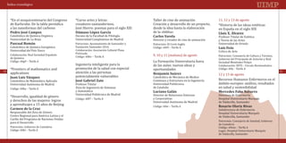 Índice cronológico



       *En el sesquicentenario del Congreso       *Curso artes y letras:                    Taller de cine de animación               11, 12 y 13 de agosto
       de Karlsruhe. De la tabla periódica        creadores santanderinos.                  Creación y desarrollo de un proyecto,     *Historia de las ideas estéticas
       a las nanoformas del carbono               José Hierro: poemas para el siglo XXI     desde la idea hasta la elaboración        en España en el siglo XIX
                                                                                            de la «biblia»
       Catedrático de Química Orgánica            Decano de la Facultad de Filología                                                  Profesor Titular de Estética
       Universidad de La Rioja                    Universidad Complutense de Madrid         Director y creador de cine de animación   y Teoría de las Artes
                                                  Patrocinio: Ayuntamiento de Santander y                                             Universidad de Oviedo
       Pedro José Campos                          Dámaso López García


                                                                                            Patrocinio: El Corte Inglés
                                                                                                                                      Lluís X. Álvarez


       Catedrático de Química Inorgánica          Fundación Santander 2016                  Código: 60i9 – Tarifa A
                                                                                            Carlos Varela


       Universidad del País Vasco                 Colaboración: Asociación Cultural Plaza                                             Crítico de Arte
                                                                                            9, 10 y 11 (mañana) de agosto
                                                  Porticada
       Colaboración: Real Sociedad Española
       Pascual Román


                                                  Código: 60kv – Tarifa A                                                             Patrocinio: Consejería de Cultura y Turismo,
                                                                                            La Formación Universitaria fuera
       de Química                                                                                                                     Gobierno del Principado de Asturias y Real
                                                                                                                                      Luis Feás



                                                  Ingeniería inteligente para la            de las aulas: nuevas ideas y
       Código: 60g9 – Tarifa A                                                                                                        Sociedad Menéndez Pelayo

       *Frontiers of mathematics and              promoción de la salud con especial        oportunidades
                                                                                                                                      Colaboración: SEYS – Círculo Hermenéutico

       applications                               atención a las personas
                                                                                                                                      Código: 60ij – Tarifa A

                                                                                                                                      12 y 13 de agosto
                                                  potencialmente vulnerables
50                                                                                                                                                                                   51


                                                                                                                                      Recursos Humanos Enfermeros en el
                                                                                            Catedrático de Mecánica de Medios

                                                                                                                                      ámbito europeo: análisis, resultados
       Catedrático de Matemática Aplicada                                                   Continuos y Estructura en la Ingeniería
                                                                                            Universidad Politécnica
                                                                                                                                      en salud y sostenibilidad
       Universidad Autónoma de Madrid             Profesor Titular
                                                                                            Benjamín Suárez



       Código: 60ka – Tarifa A                    Área de Ingeniería de Sistemas            de Cataluña
       Juan Luis Vázquez


                                                  y Automática
       *Desarrollo, igualdad de género
                                                  José Gabriel Zato


                                                  Universidad Politécnica de Madrid         Director de Relaciones Externas           Directora de Enfermería
       y derechos de las mujeres: logros          Código: 60l7 – Tarifa A                   y Corporativas                            Hospital Universitario Marqués
       y aprendizajes a 15 años de Beijing
                                                                                            Universidad Autónoma de Madrid            de Valdecilla, Santander
                                                                                            Luciano Galán                             Mercedes Fabo Navarro



                                                                                            Código: 60ie – Tarifa A
                                                                                                                                      Subdirectora de Enfermería
       Responsable del Área de Género                                                                                                 Hospital Universitario Marqués
       Centro Regional para América Latina y el                                                                                       de Valdecilla, Santander
                                                                                                                                      Rosario Oloriz Rivas


       Caribe del Programa de Naciones Unidas
       Carmen de la Cruz


                                                                                                                                      Patrocinio: Consejería de Sanidad, Gobierno
       para el Desarrollo
                                                                                                                                      de Cantabria
       Patrocinio: Gobierno de Cantabria                                                                                              Código: 60nm – Tarifa A
       Código: 60kl – Tarifa A                                                                                                        Lugar: Hospital Universitario Marqués
                                                                                                                                      de Valdecilla, Santander
 