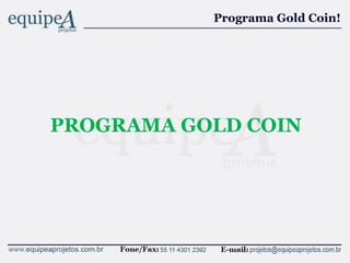 PROGRAMA GOLD COIN!