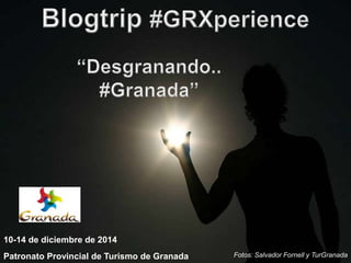 Programa Blogtrip #GRXperience