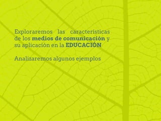 Reconoceremos formatos de guión
y su uso en diferentes medios
audiovisuales
Técnica y proceso de elaboración
de guiones