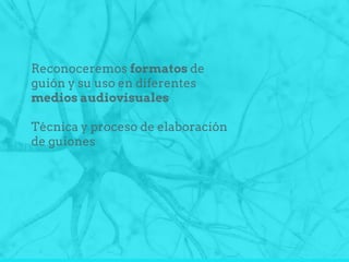 Redacción de guión radiofónico
Diseño de audio
Producción de programa
radiofónico educativo