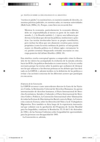 32 políticas sobre la discapacidad en la argentina
“escritos en piedra” en nuestras leyes, en nuestros tratados de derecho...