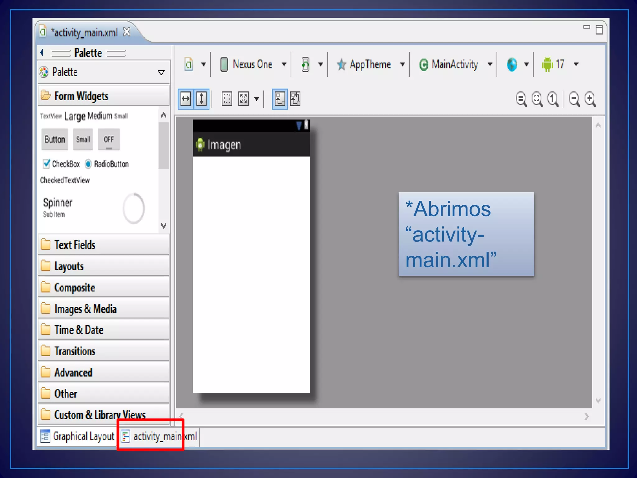 *Abrimos
“activity-
main.xml”