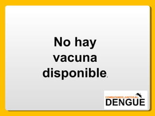 No hay vacuna disponible . 