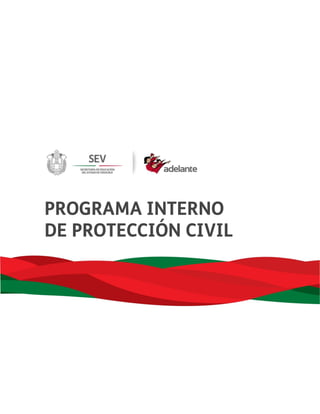 PROGRAMA INTERNO
DE PROTECCIÓN CIVIL
 