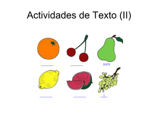 Actividades de Texto (II)
 
