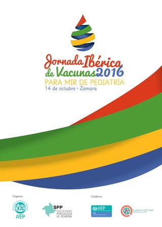 Organiza: Colabora:
Comité Asesor de Vacunas
Asociación Española de Pediatría
 
