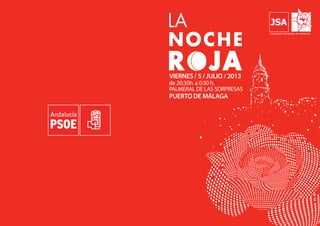 La Noche Roja Malaga 2013 - Programa Cultural organizado por el PSOE y Juventudes Socialistas de Andalucia