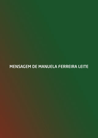 mensagem de manuela Ferreira leite




                 4
 