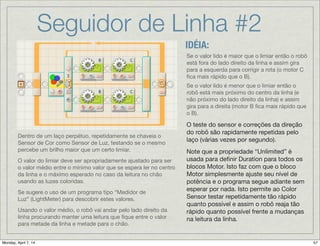 Seguidor de Linha #2
DETALHES:
 
