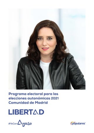 Programa electoral para las
elecciones autonómicas 2021
Comunidad de Madrid
 