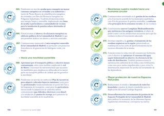 | comunidad de madrid 2021 |
140 141
	 •	Reciclamos nuestro modelo hacia una
economía circular
	 270.	 Continuaremos invirtiendo en la gestión de los residuos
con el necesario acuerdo de los municipios madrileños,
con el fin de garantizar la gestión sostenible, y conforme
a los principios de la economía circular, de sus residuos.
	271.	Construiremos nuevos Complejos Medioambientales
que sustituyan a los antiguos vertederos, al objeto de
poder contar con las instalaciones necesarias para que los
residuos reciban el tratamiento adecuado.
	 272.	 Daremos impulso a la gestión y tratamiento de los
residuos orgánicos en la región, potenciando su
reutilización en los ciclos de aprovechamiento de los
recursos obtenidos de la misma.
	 273.	 Fomentaremos la reducción del consumo por habitante,
con el objetivo de optimizar el consumo del agua,
seguir fomentando su ahorro y la eficiencia de las
redes de distribución. También promoveremos la
optimización ambiental de los lodos como fertilizantes,
como usos para suelos empobrecidos y para evitar la
desertización, mejorando los niveles de tratamiento de
las depuradoras.
	 •	Mayor protección de nuestros Espacios
Naturales
	 274.	 Realizaremos el estudio e inventario de todos los
humedales y puntos de interés asimilables para la
duplicación del actual Catalogo Regional.
	 275.	 Desarrollaremos los instrumentos de gestión de los
Espacios Protegidos de la Comunidad de Madrid,
para unificar la normativa de las diferentes figuras
regulatorias autonómicas e incorporar las nuevas
	 265.	 Pondremos en marcha ayudas para conseguir un menor
consumo energético en viviendas y en industrias a
través de Planes Renove de rehabilitación energética
de viviendas y un Plan de Eficiencia Energética en
Polígonos Industriales. También promocionaremos
una energía limpia y sostenible, implantando una línea
de ayudas a particulares y comunidades de vecinos
para la instalación de paneles solares destinados al
autoconsumo.
	 266.	 Potenciaremos el ahorro y la eficiencia energética en
edificios públicos de la Comunidad de Madrid, lo que
nos permitirá dedicar ese ahorro a servicios esenciales.
	 267.	 Continuaremos mejorando el mix energético renovable
de la Comunidad de Madrid, en particular con proyectos
fotovoltaicos, de generación de hidrógeno verde y de
biogás.
	 •	Hacia una movilidad sostenible
	268.	 Apostamos por el transporte público y colectivo menos
contaminante, entre otras medidas ampliando la red
de Metro. Crearemos las infraestructuras que necesiten
los madrileños para desplazarse utilizando en su mayor
parte un transporte público de calidad, que les garantice
la movilidad.
	269.	 Pondremos en marcha un ambicioso Plan de incentivos
para adquirir vehículos bajos en emisiones, tanto para
los profesionales, fundamentalmente el sector del Taxi y
las furgonetas de transporte, como para los particulares,
favoreciendo la adquisición de vehículos menos
contaminantes (gas, híbridos, eléctricos y eco diésel)
y la instalación de puntos de recarga, para potenciar la
movilidad sostenible de los madrileños.
E
N
C
URSO
E N C U
R
S
O
E
N
C
URSO
E N C U
R
S
O
E
N
C
URSO
E N C U
R
S
O
E
N
C
URSO
E N C U
R
S
O
E
N
C
URSO
E N C U
R
S
O
E
N
C
URSO
E N C U
R
S
O
E
N
C
URSO
E N C U
R
S
O
E
N
C
URSO
E N C U
R
S
O
E
N
C
URSO
E N C U
R
S
O
C
U
M
P
LIDO
C U M P
L
I
D
O
C
U
M
P
LIDO
C U M P
L
I
D
O
 