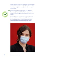 | comunidad de madrid 2021
164
Nuestro objetivo es ayudar a las familias que viven en el ámbito
rural y que tienen problemas con la escolarización de sus hijos,
incentivando la llegada de nuevas familias a los municipios
menos poblados.
	 350.	 Potenciaremos el aprovechamiento de la Biomasa
Forestal en la Comunidad de Madrid, como recurso
energético limpio y generador de empleo en las zonas
rurales.
Esta medida persigue aprovechar toda la biomasa forestal de
los bosques y campos de la Comunidad de Madrid obtenidos
de las tareas de prevención y extinción de incendios para
transformarla en energía renovable en las zonas rurales.
C
U
M
P
LIDO
C U M P
L
I
D
O
 