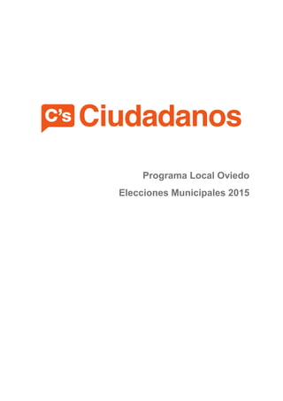 Programa Local Oviedo
Elecciones Municipales 2015
 