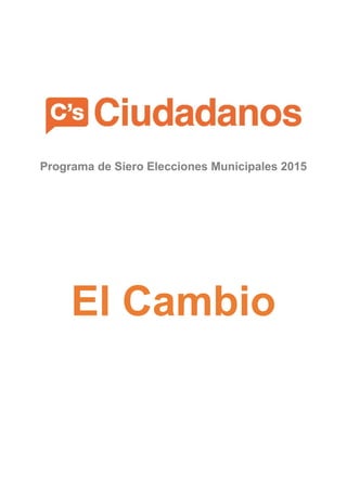 Programa de Siero Elecciones Municipales 2015
El Cambio
 