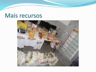 Mais recursos
 