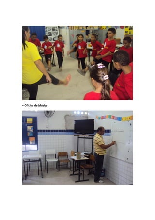 • Oficina de Música
 