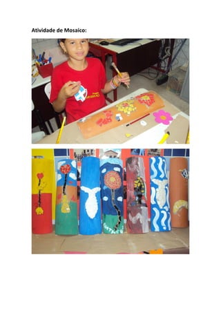 Atividade de Mosaico:
 