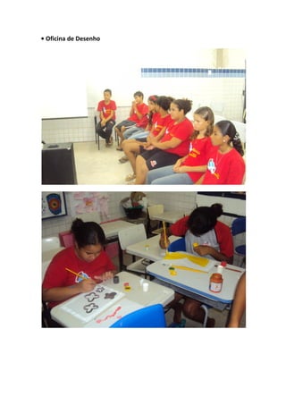 • Oficina de Desenho
 