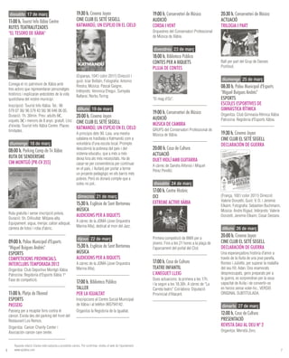 dissabte 17 de març                                    19:30 h. Cinema Jayan                                 19:00 h. Conservatori de Música             20:30 h. Conservatori de Música
    11:00 h. Tourist Info Xàbia Centre                         Cine Club El Seté Segell                              Audició                                     Actuació
    Rutes teatralitzades                                       Katmandú, un espejo en el cielo                       Corda i vent                                Trilogia I part
    "El Tesoro de Xàbia"                                                                                             Orquestres del Conservatori Professional
                                                                                                                     de Música de Xàbia.


                                                                                                                         divendres 23 de març
                                                                                                                     18:00 h. Biblioteca Pública
                                                                                                                     Contes per a xiquets                        Ball per part del Grup de Danses
                                                                                                                     Pluja de contes                             Portitxol.

                                                               (Espanya, 104'/ color 2011) Direcció i
                                                               guió: Iciar Bollaín, Fotografia: Antonio                                                              diumenge 25 de març
    Conega el ric patrimoni de Xàbia amb
    tres actors que representaran personatges
                                                               Riestra, Música: Pascal Gaigne,                                                                   08:30 h. Palau Municipal d'Esports
                                                               Intèrprets: Veronica Ehegui, Sumyata                                                              "Miguel Buigues Andrés"
    històrics i explicaran anècdotes de la vida                Battarai, Norbu Tsring.
    quotidiana del nostre municipi.                                                                                  "El mag d'Oz".                              Esports
    Inscripció: Tourist Info Xàbia. Tel.: 96                                                                                                                     Escoles esportives de
    579 07 36/ 96 579 43 56/ 96 646 06 05.                         dilluns 19 de març                                                                            gimnàstica rítmica
                                                                                                                     19:00 h. Conservatori de Música             Organitza: Club Gimnasia Rítmica Xàbia
    Duració: 1h. 30min. Preu: adults 6€,                       20:00 h. Cinema Jayan                                 Audició
    xiquets 3€ i menors de 8 anys: gratuït. Lloc                                                                                                                 Patrocina: Regidoria d'Esports Xàbia.
                                                               Cine Club El Seté Segell                              Música de cambra
    d'eixida: Tourist Info Xàbia Centre. Places                                                                                                                   
                                                               Katmandú, un espejo en el cielo                       GRUPS del Conservatori Professional de
    limitades.
                                                               A principis dels 90, Laia, una mestra                 Música de Xàbia.                            19:30 h. Cinema Jayan
                                                               catalana es trasllada a Katmandú com a                                                            Cine Club El Seté Segell
        diumenge 18 de març                                    voluntària d'una escola local. Prompte                                                            Declaración de guerra
    08:00 h. Parking Camp de Tir Xàbia                         descobrirà la pobresa del país i del                  20:00 h. Casa de Cultura
    Ruta de senderisme
                                                               sistema educatiu, que a més a més                     Actuació
                                                               deixa fora als més necessitats. Ha de                 Duet violí amb guitarra
    Cim Montgó (PR-CV 355)                                     casar-se per conveniència per continuar               A càrrec de Sandra Alfonso i Miquel
                                                               en el país, i lluitarà per portar a terme             Pérez Perelló.
                                                               un projecte pedagògic en els barris més
                                                               pobres. Però es donarà compte que a
                                                               soles no pot..                                            dissabte 24 de març
                                                                                                                     17:00 h. Centre Històric
                                                                   dimecres 21 de març                               Oci                                         (França, 100'/ color 2011) Direcció:
                                                                                                                     Extreme Active Xàbia                        Valerie Donzelli, Guió: V. D. i Jeremie
                                                               15:30 h. Església de Sant Bertomeu                                                                Elkaim, Fotografia: Sebastien Buchmann,
                                                               Música                                                                                            Música: Andre Rigaut, Intèrprets: Valerie
    Ruta gratuïta i sense inscripció prèvia.
                                                               Audicions per a xiquets                                                                           Donzelli, Jeremie Elkaim, Cesar Desseix.
    Duració: 5h. Dificultat: Mitjana-alta.
                                                               A càrrec de la JOMA (Jove Orquestra
    Equipament: aigua, menjar, calcer adequat,
                                                               Marina Alta), dedicat al mon del Jazz.
    càmera de fotos i roba d'abric.                                                                                                                                  dilluns 26 de març
     
                                                                                                                     Primera competició de BMX per a
                                                                                                                                                                 20:00 h. Cinema Jayan
                                                                   dijous 22 de març
    09:00 h. Palau Municipal d'Esports                                                                               jóvens. Fins a les 21 hores a la plaça de   Cine Club El Seté Segell
    "Miguel Buigues Andrés"                                    15:30 h. Església de Sant Bertomeu                    l'aparcament del portal del Clot.           Declaración de guerra
    Esports                                                    Música                                                                                            Una esperançadora història d'amor a
    Competicions provincials.                                  Audicions per a xiquets                                                                           través de la lluita de una jove parella,
    Interclubs temporada 2012                                  A càrrec de la JOMA (Jove Orquestra                   17:00 h. Casa de Cultura                    Romeo i Juliette, per superar la malaltia
    Organitza: Club Deportivo Montgó Xàbia                     Marina Alta).                                         Teatre Infantil                             del seu fill, Adan. Dos enamorats
    Patrocina: Regidoria d'Esports Xàbia 1ª                                                                          L'aneguet lleig                             despreocupats, gens preparats per a
    Fase de competició.                                                                                              Dues actuacions, la primera a les 17h.      la guerra, es sorprendran per la seua
                                                               17:00 h. Biblioteca Pública                           i la segon a les 18.30h. A càrrec de "La    capacitat de lluita i de convertir-se
     
                                                               Taller                                                Carreta teatro" Col·labora: Diputació       en herois sense voler-ho.. VERSIO
    11:00 h. Platja de l'Arenal                                Per la Igualtat                                       Provincial d'Alacant.                       ORIGINAL SUBTITULADA.
    Esports                                                    Inscripcions al Centre Social Municipal                
    Passeig                                                    de Xàbia i al telèfon 965794142.                                                                      dimarts 27 de març
    Passeig per a recaptar fons contra el                      Organitza la Regidoria de la Igualtat.
    càncer. Eixida des del parking del front del
                                                                                                                                                                 12:00 h. Casa de Cultura
                                                                
    Restaurant Los Remos.                                                                                                                                        Presentació
    Organitza: Cancer Charity Center i
                                                                                                                                                                 Revista Dau al deu nº 2
    Asociación cancer care center.                                                                                                                               Organitza: Meridià Zero.
     
          Aquesta relació d’actes està subjecta a possibles canvis. Per confirmar, visiteu el web de l’ajuntament,
6         www.ajxabia.com.                                                                                                                                                                                   7
 