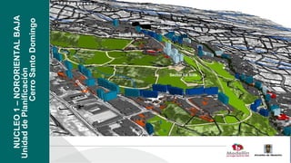 NUCLEO 1 – NORORIENTAL BAJA
Unidad de Planificación
              Cerro Santo Domingo



                      Ca
                        rr
                           er
                              a
                 30
                                                    Sector Brisas
                                                                                  Parque

                                                                    España
                                                                     Biblioteca




                                  Sector La Silla
                                                                           Plan de Gestión del Riesgo




                    7
                ra 3
           Carre
 