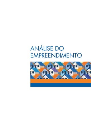 Análise do
empreendimento
 