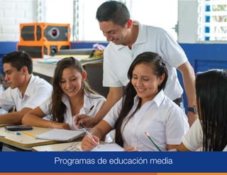 Programas de educación media
 