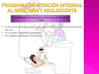 Programa nacional de atencion integral del niño, niña y adolescente | PPTX