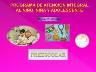 Programa nacional de atencion integral del niño, niña y adolescente | PPTX