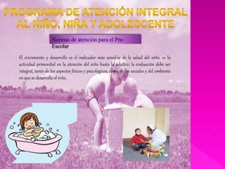 Programa nacional de atencion integral del niño, niña y adolescente | PPTX