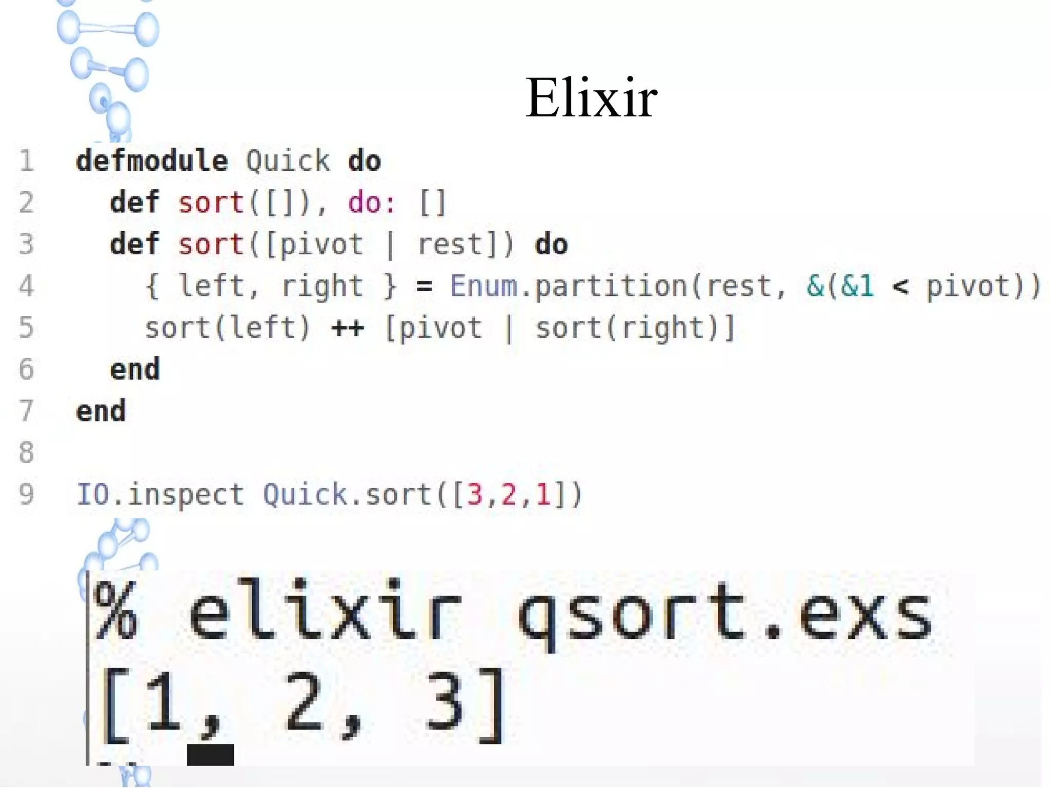 Elixir
 