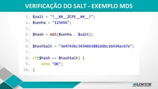 VERIFICAÇÃO DO SALT - EXEMPLO MD5
 