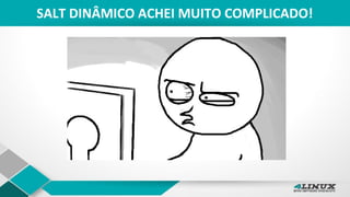 SALT DINÂMICO ACHEI MUITO COMPLICADO!
 