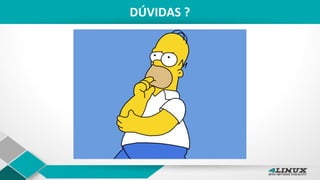 DÚVIDAS ?
 