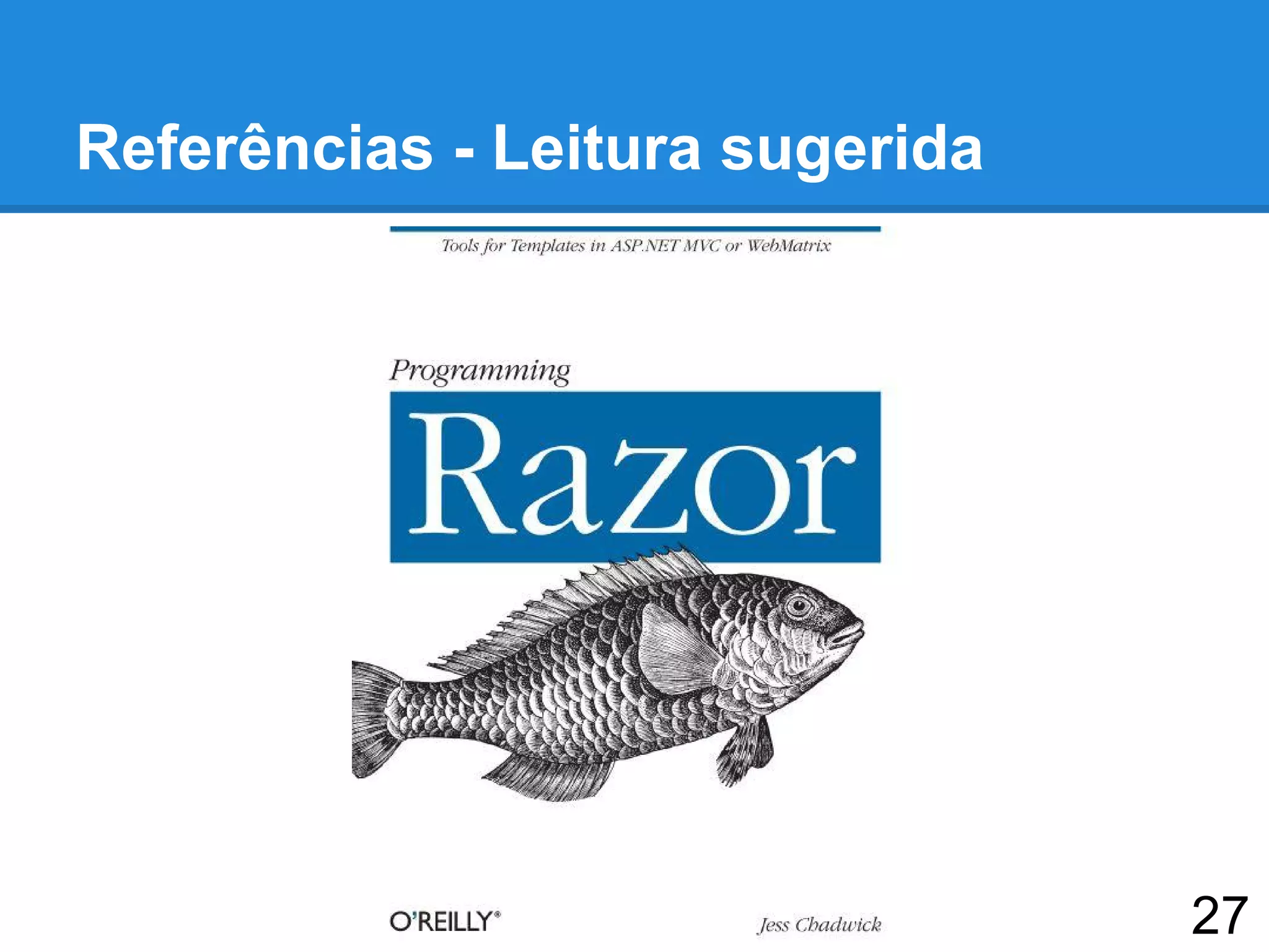 Referências - Leitura sugerida
27
 