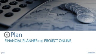 FINANCIAL PLANNER FOR PROJECT ONLINE
 