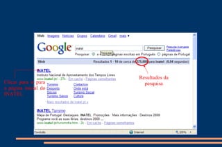 Clicar para ir para a página inicial do INATEL Clicar aqui para Resultados da pesquisa 