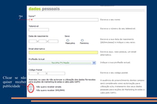 7º Clicar se não quiser receber publicidade 