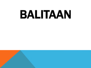 BALITAAN
 