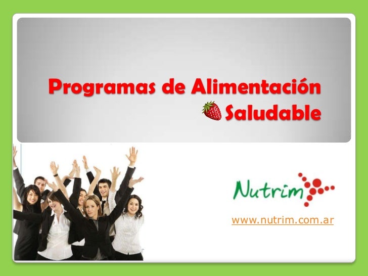 NUTRIM Programa Alimentación Saludable NUTRIM Programa Alimentación Saludable