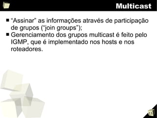 Programação para Redes de Computadores: Multithread e Multicast