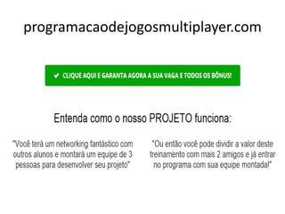 programacaodejogosmultiplayer.com
 
