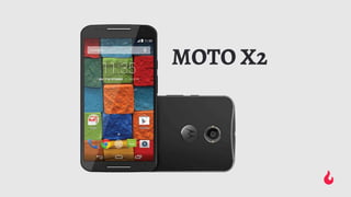 MOTO X2
 