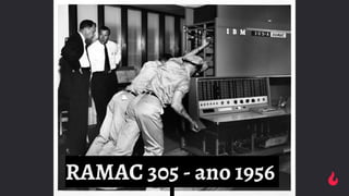 RAMAC 305 - ano 1956
 