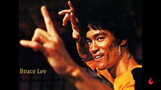 Bruce Lee
 