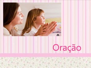 Oração
 