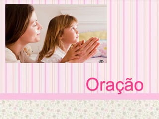 Oração
 