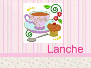 Lanche
 