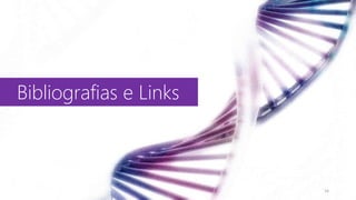 16
Bibliografias e Links
16
 